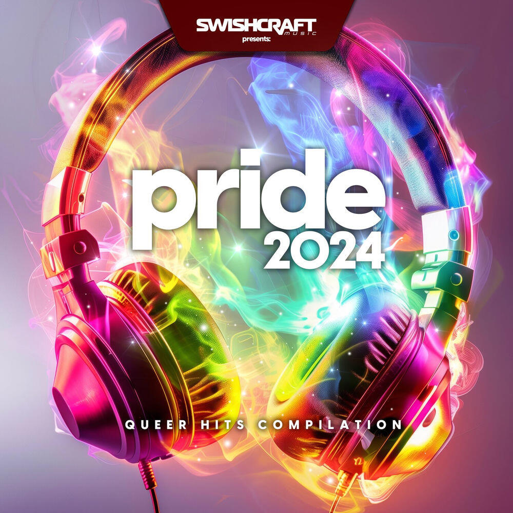 Релиз Swishcraft presents: PRIDE 2024 (Queer Hits Compilation)