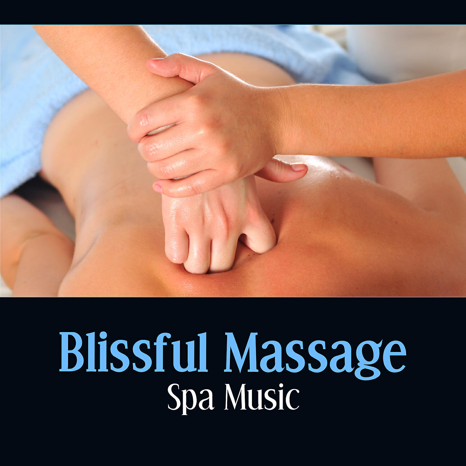 Релиз Blissful Massage: Spa Music – Sounds for Your Body, Essential Oils for Consciousness, Beauty Comfort Zone, Wonderful Feeling of Calmness