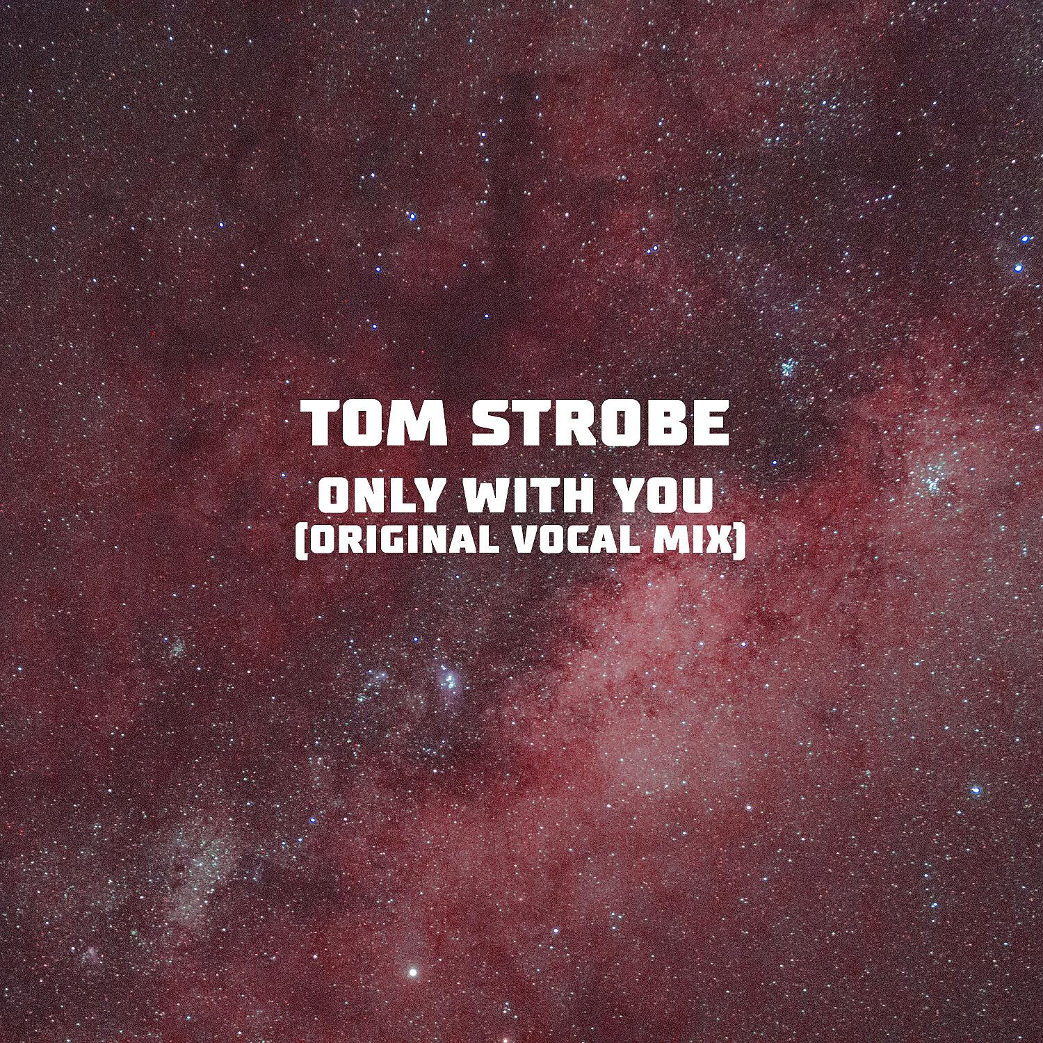 Релиз Only with You (Original Vocal Mix)