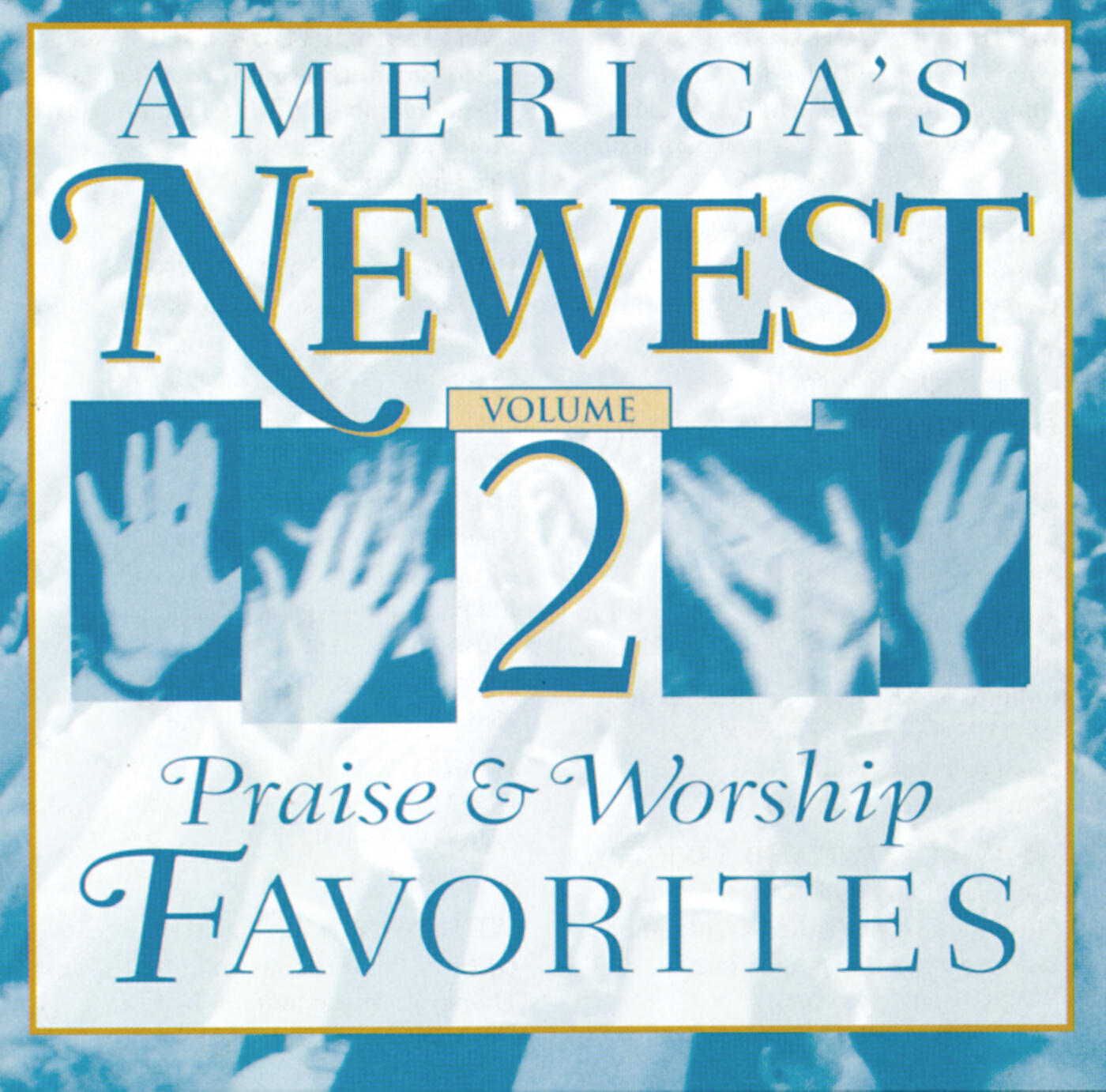Релиз America's Newest Praise & Worship Favorites, Vol. 2