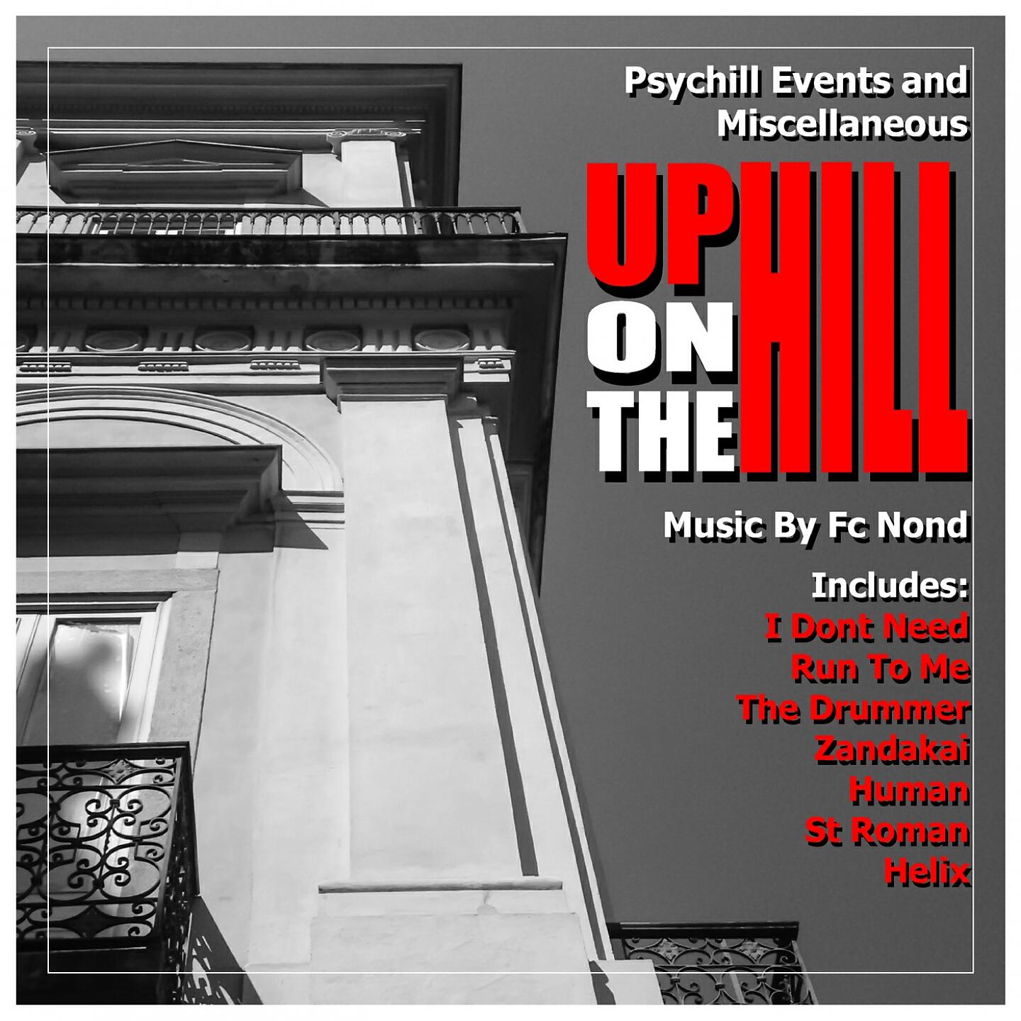 Релиз Up on the Hill (Psychill Events and Miscellaneous) [2004 Expanded]
