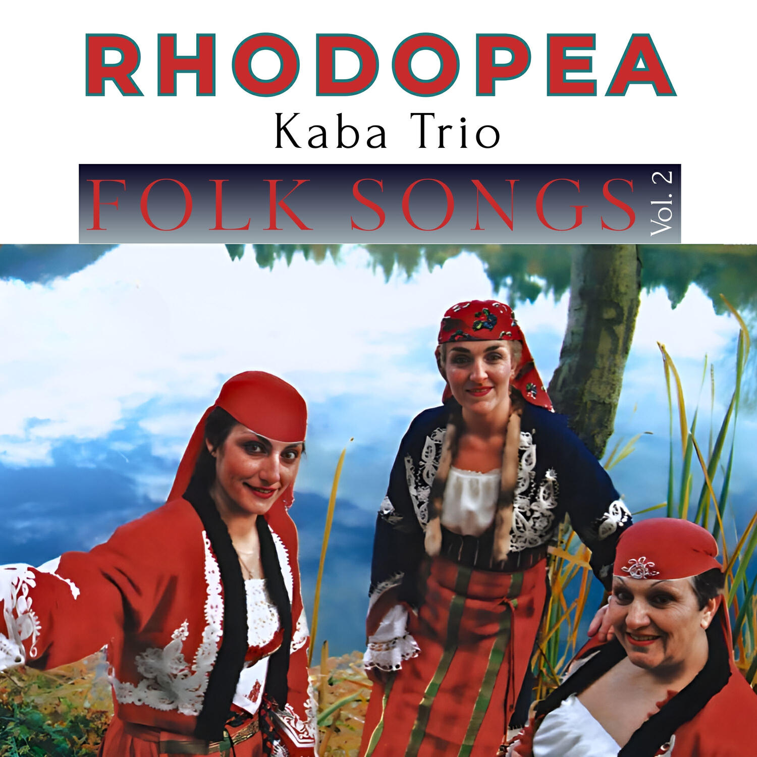 Релиз Rhodopea Kaba Trio: Folk Songs, Vol. 2