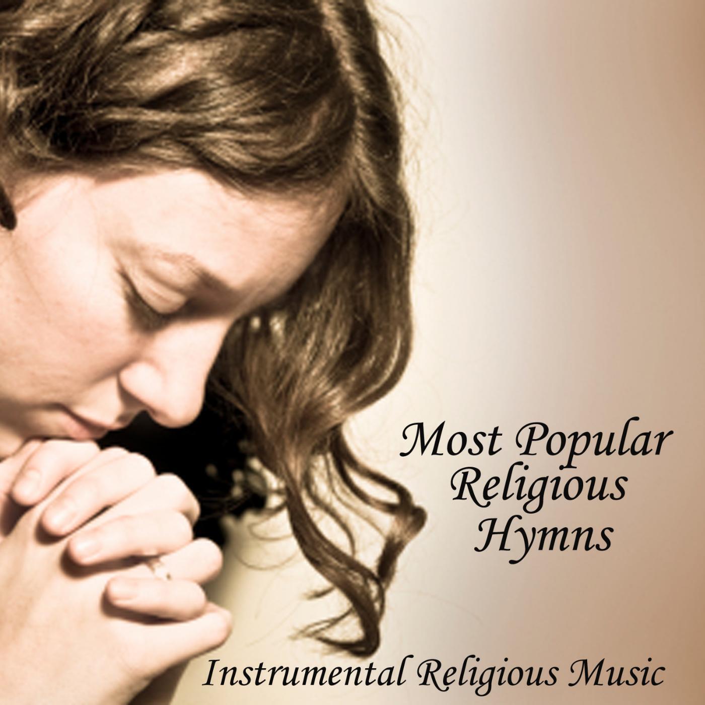 Релиз Instrumental Religious Music - Most Popular Religious Hymns - Church Music