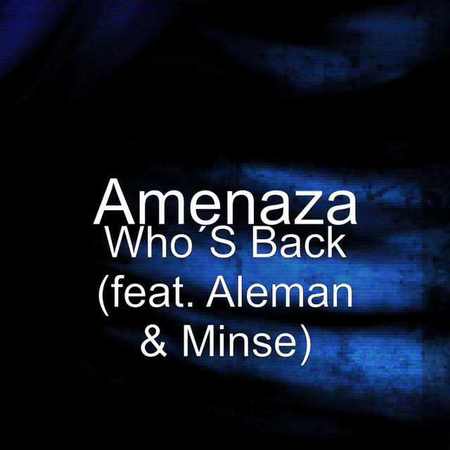 Релиз Who´S Back (feat. Aleman & Minse)