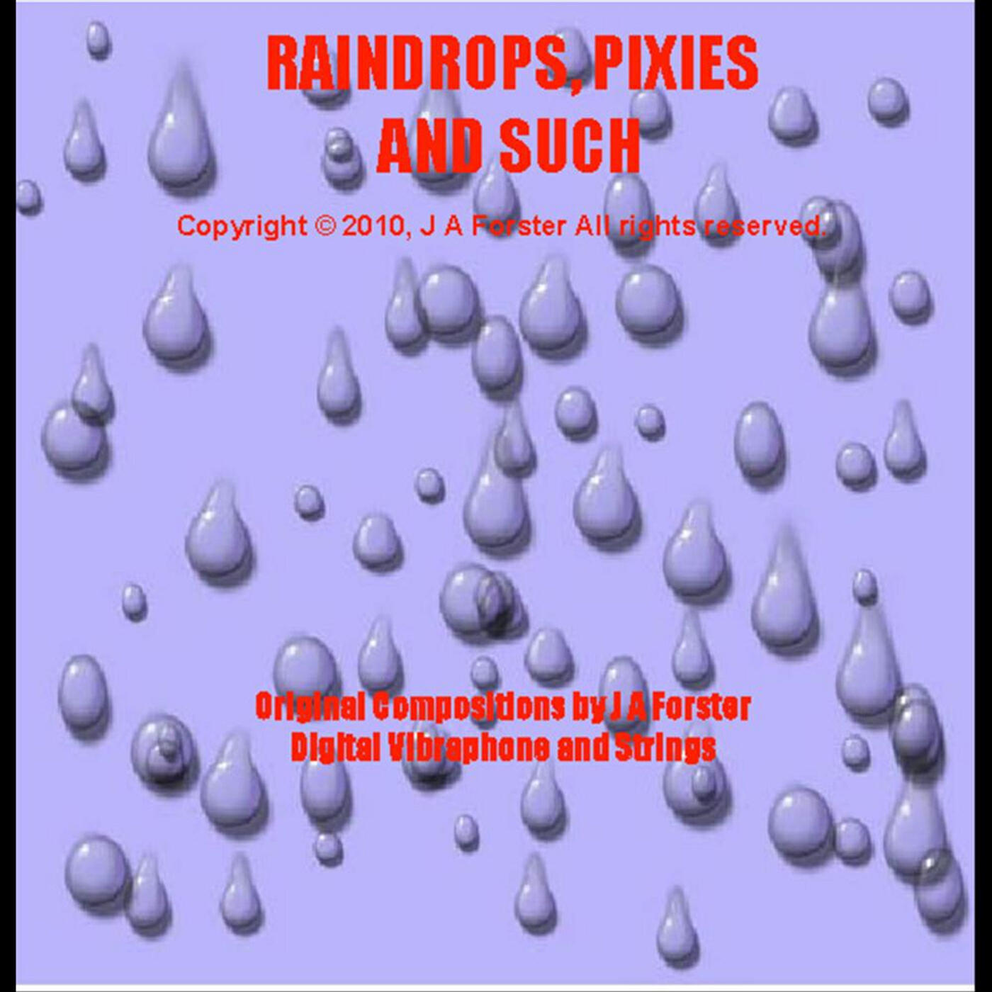 Релиз Raindrops, Pixies and Such