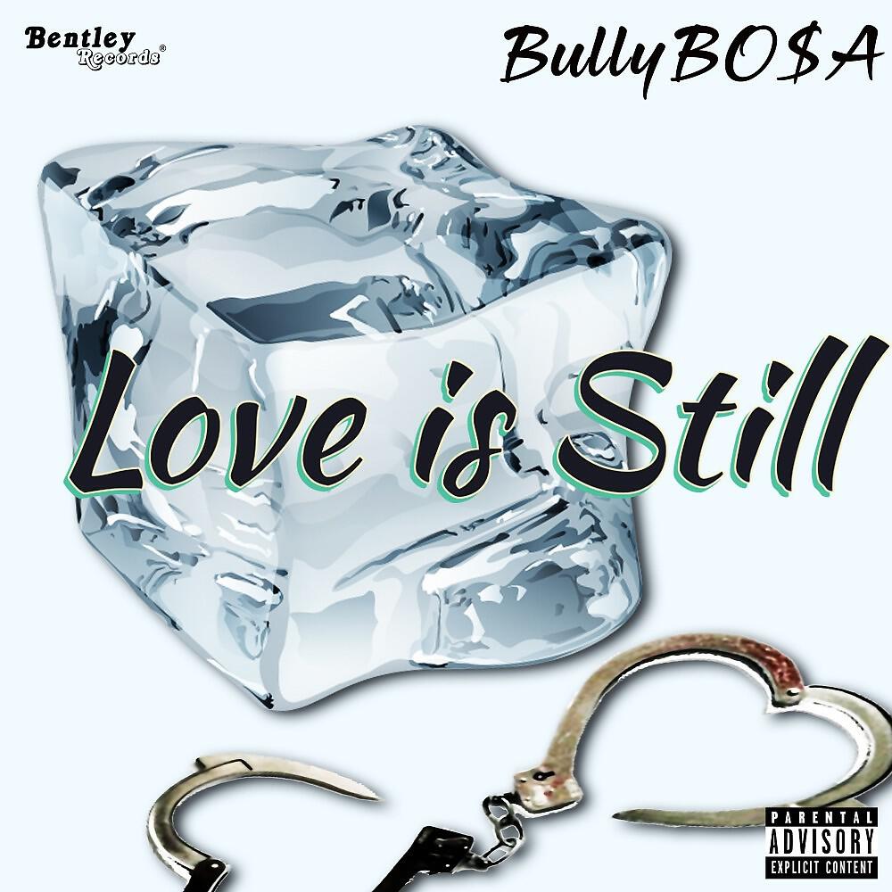 Релиз Love Is Still