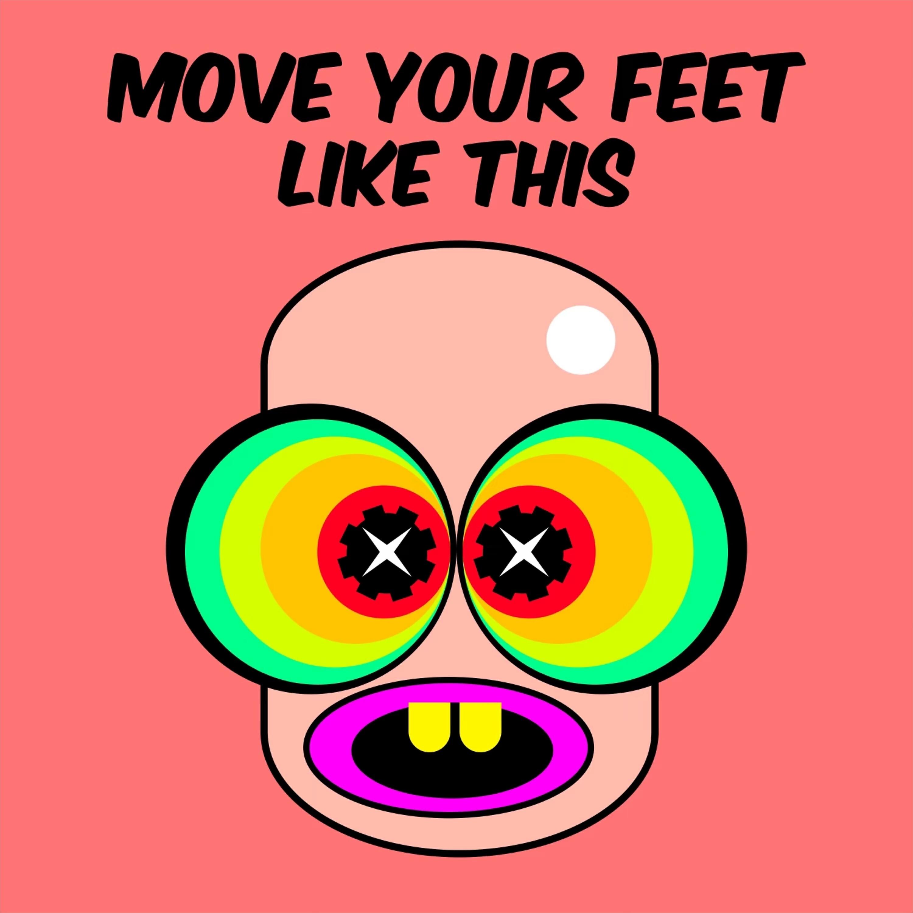 Релиз Move Your Feet Like This