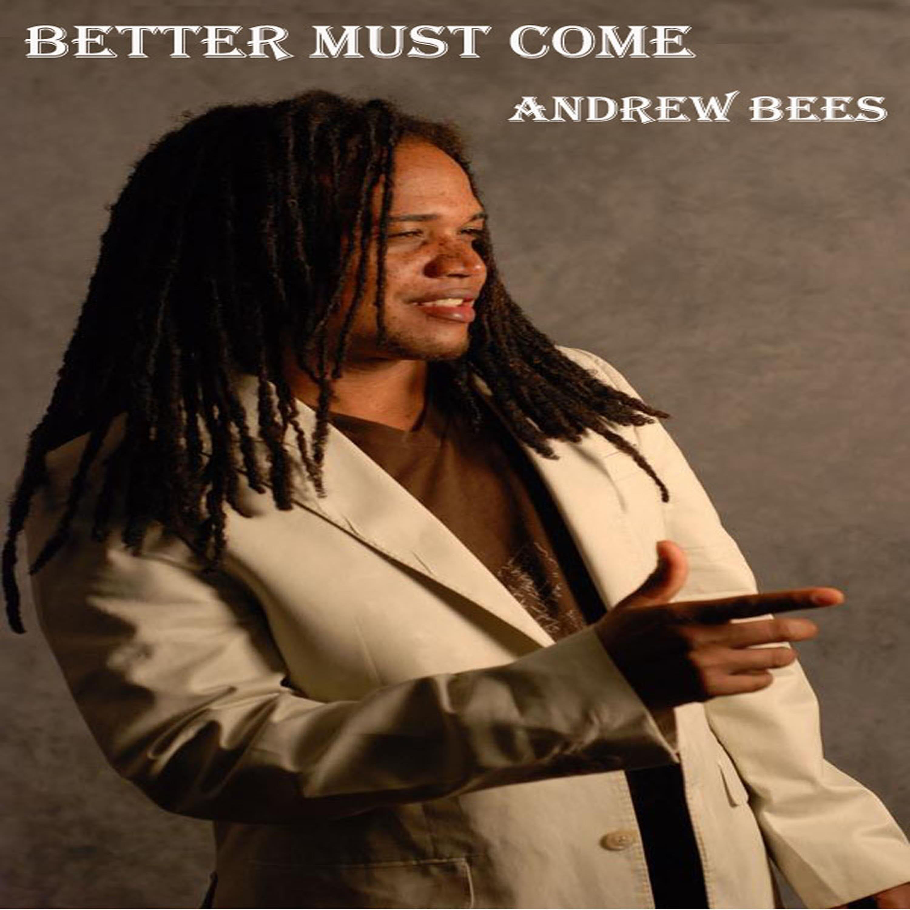 Релиз Better Must Come - Single