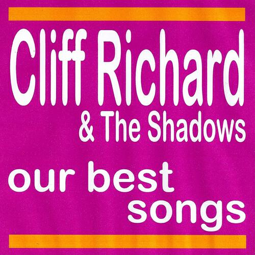 Релиз Our Best Songs - Cliff Richard and The Shadows