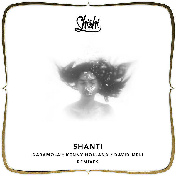 Скачать песню ShiShi & Sanjoy & Kenny Holland & David Meli & Daramola - Shanti (feat. Kenny Holland, David Meli & Daramola) бесплатно в MP3 для Android и iOS