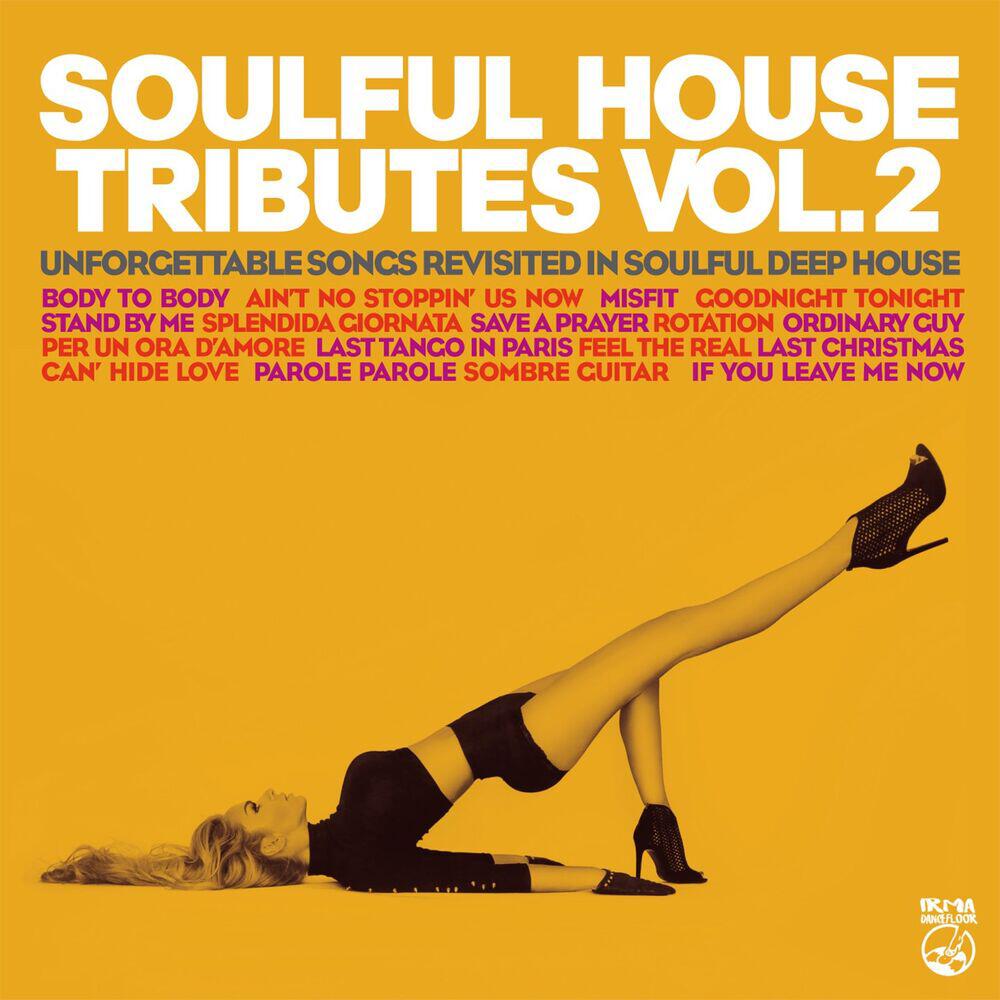 Релиз Soulful House Tributes Vol.2 (UnforgettableSongs Revisited InSoulful Deep House)