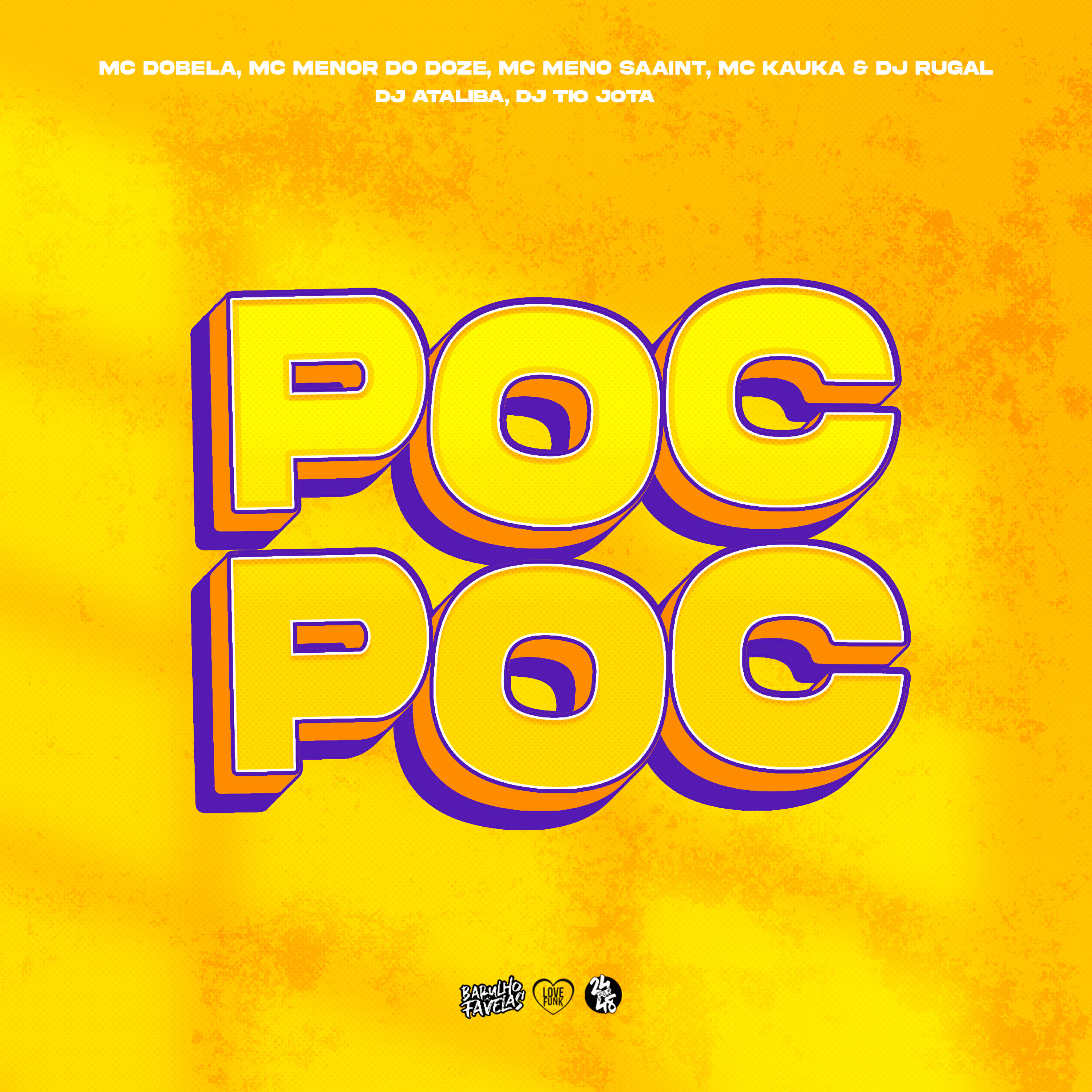 Скачать песню DJ Rugal Original, DJ Ataliba, DJ Tio Jota, MC MENOR DO DOZE, Meno Saaint, Mc Dobella, MC KAUKA - Poc Poc бесплатно в MP3 для Android и iOS