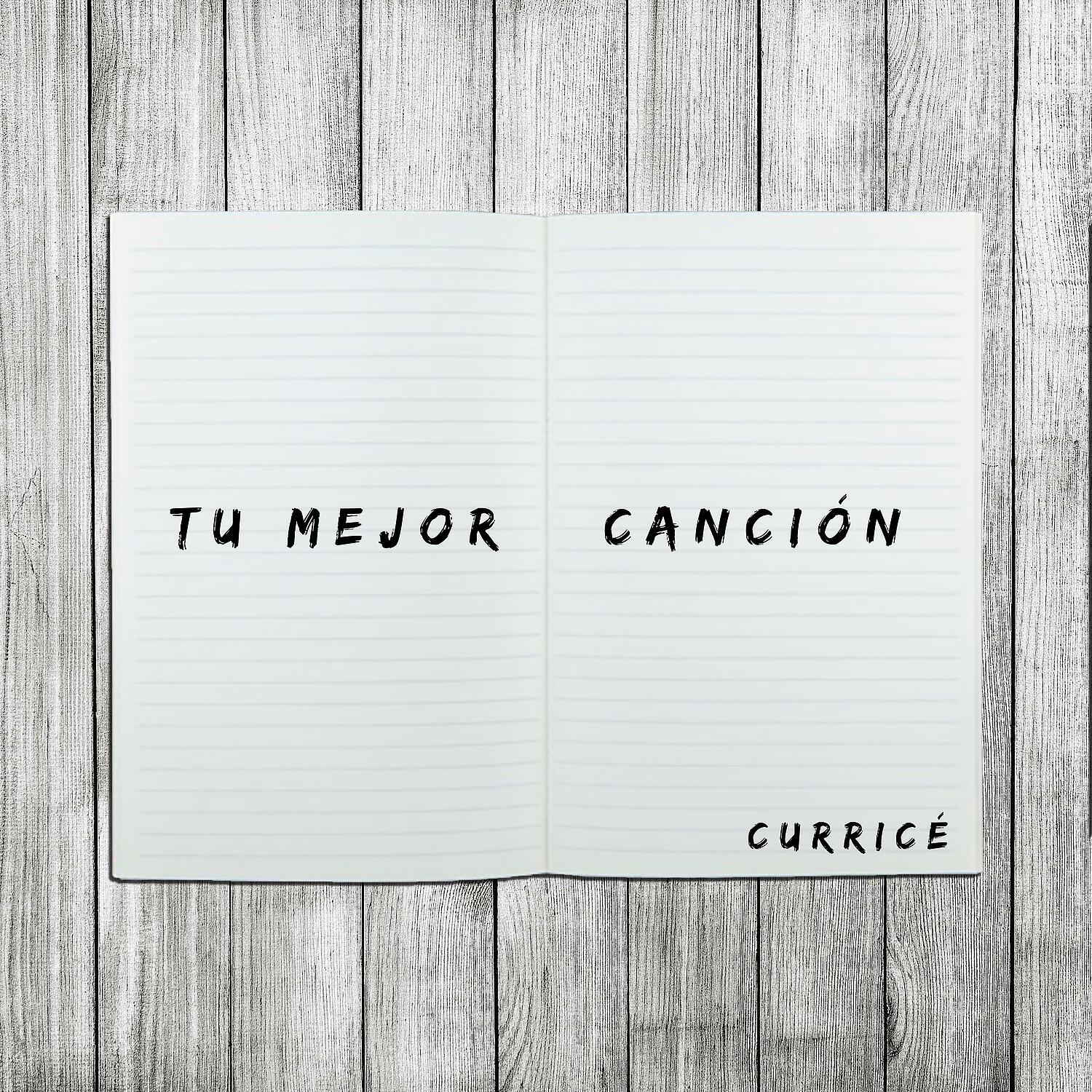Скачать песню Curricé - Tu Mejor Canción бесплатно в MP3 для Android и iOS