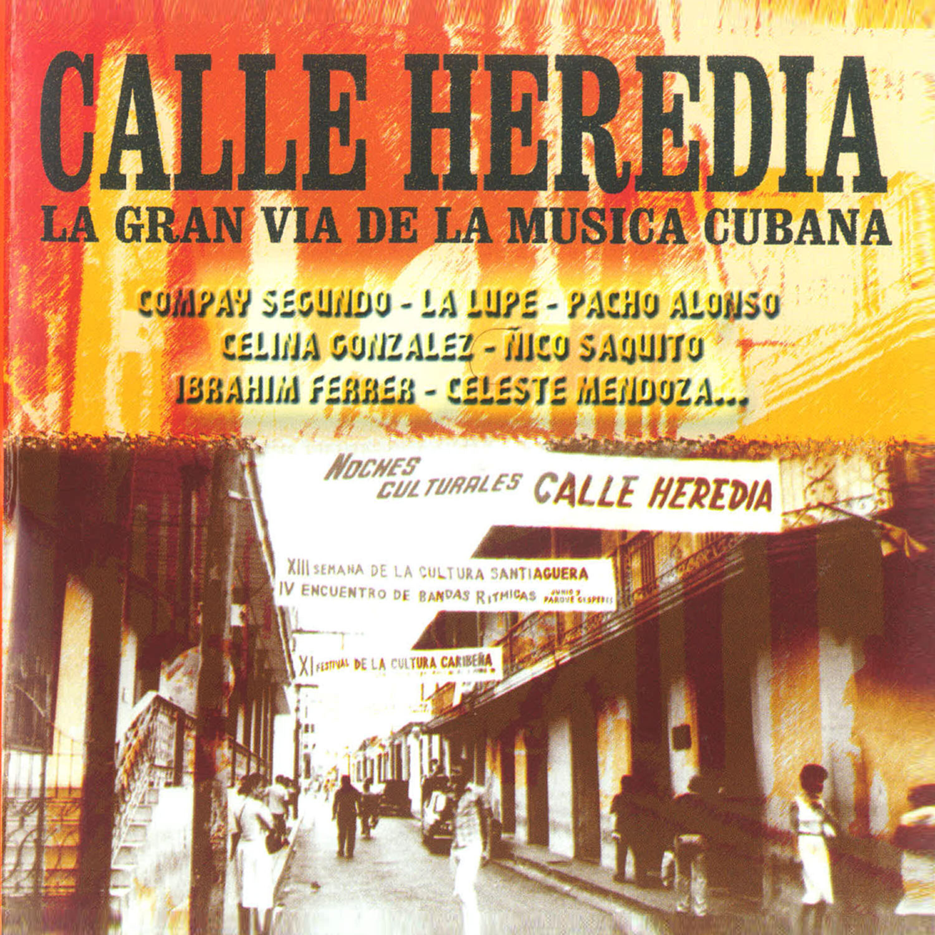 Релиз Calle Heredia. La Gran Via de la Música Cubana