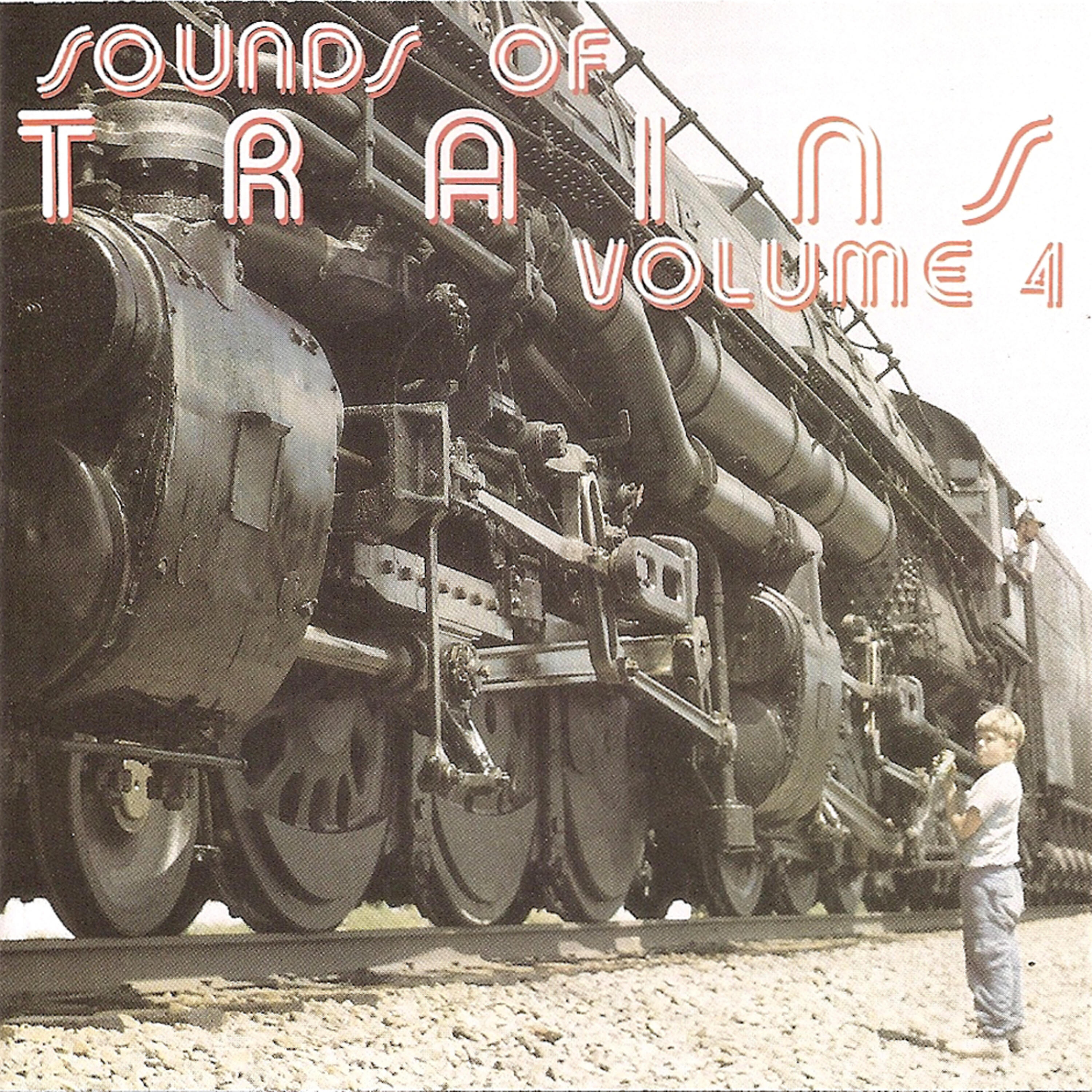 Релиз Sounds of Trains, Volume 4