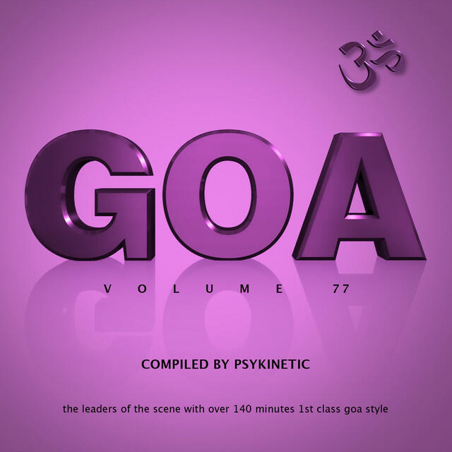 Релиз Goa, Vol. 77 (Compiled by Psykinetic)