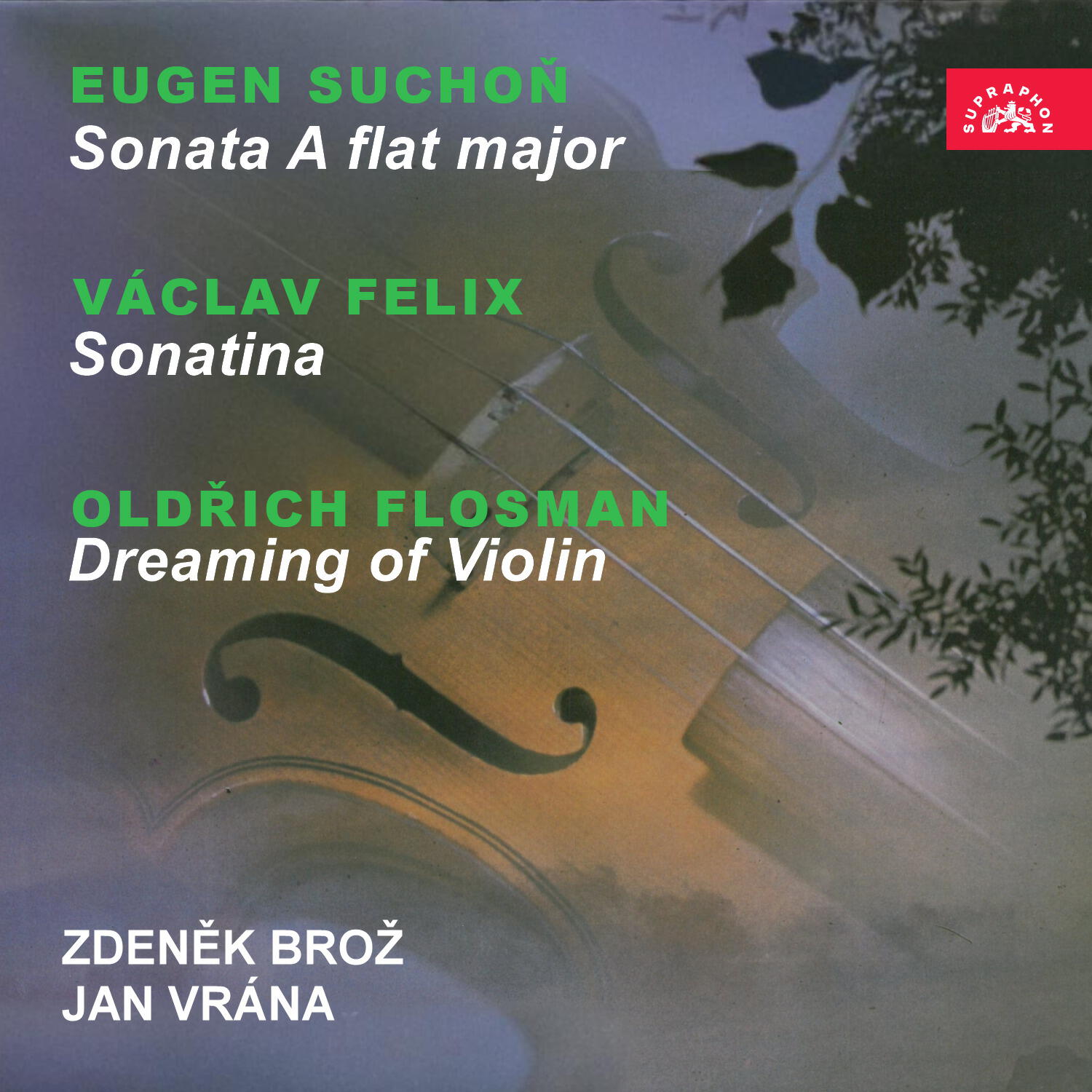 Релиз Suchoň: Sonata A-Flat Major - Felix: Sonatina - Flosman: Dreaming of Violin