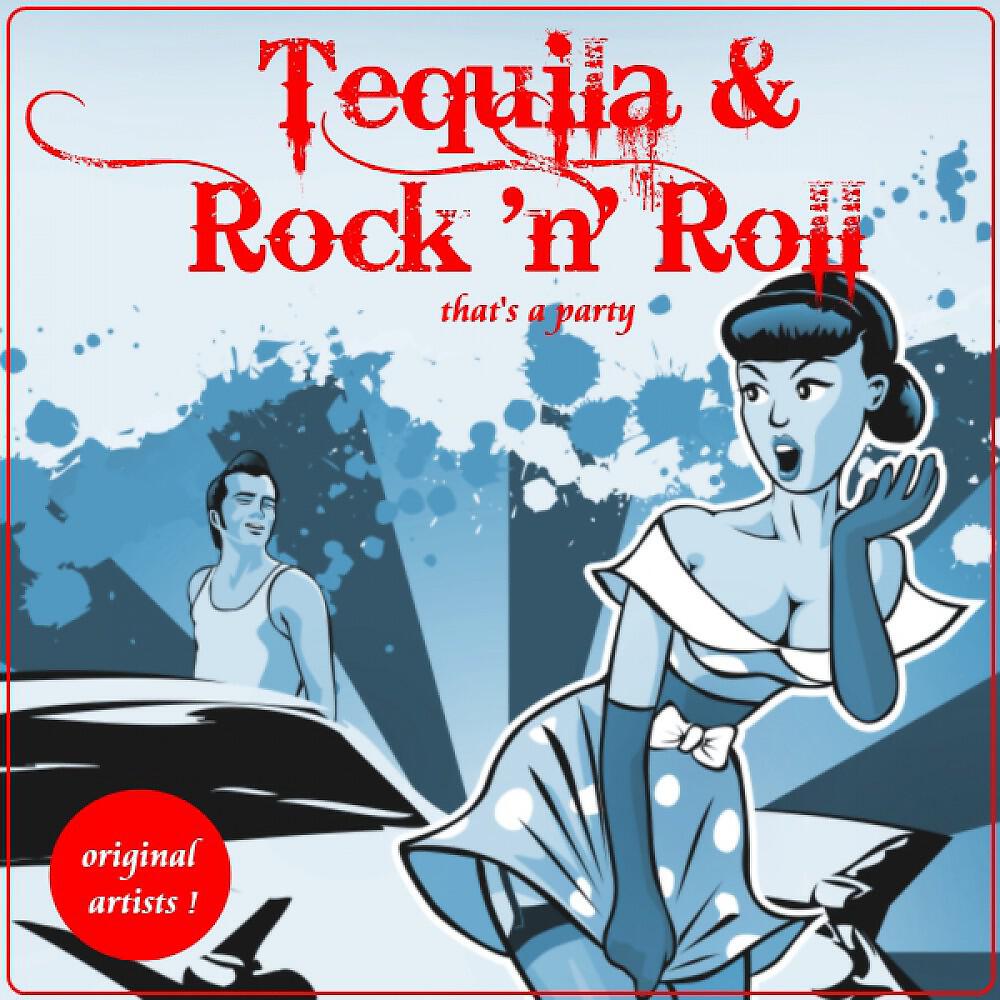 Релиз Tequila & Rock 'n' Roll (That's a Party)