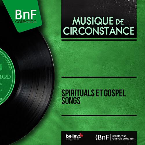 Релиз Spirituals et Gospel Songs (Mono Version)