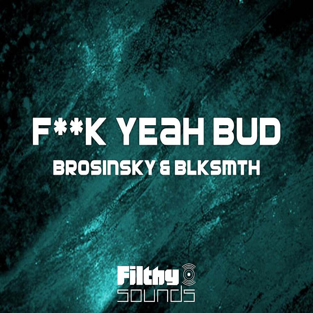 Релиз Fuck Yeah Bud