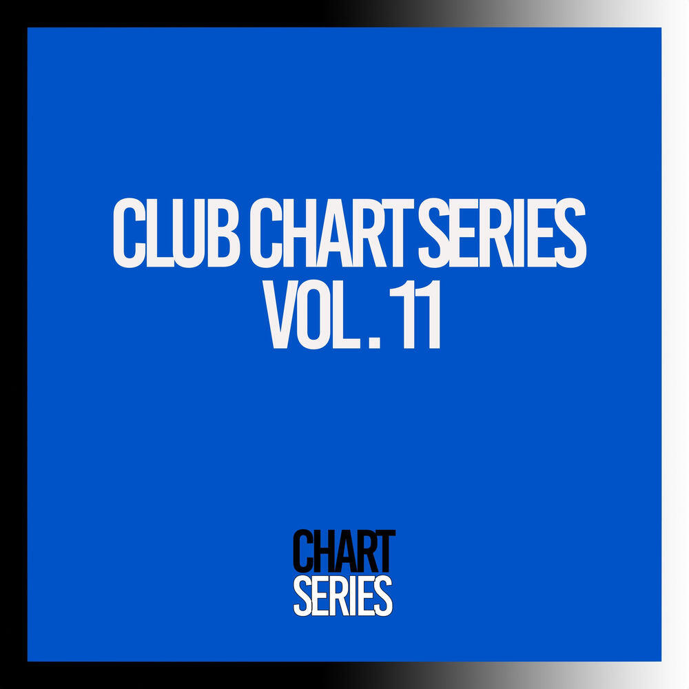 Релиз Club Chart Series, Vol. 11