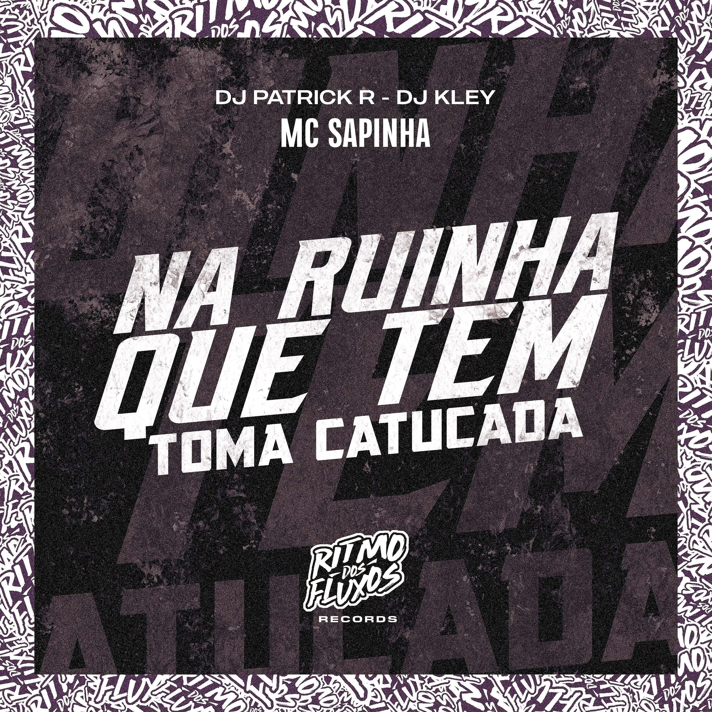 Релиз Na Ruinha Que Tem (Toma Catucada)