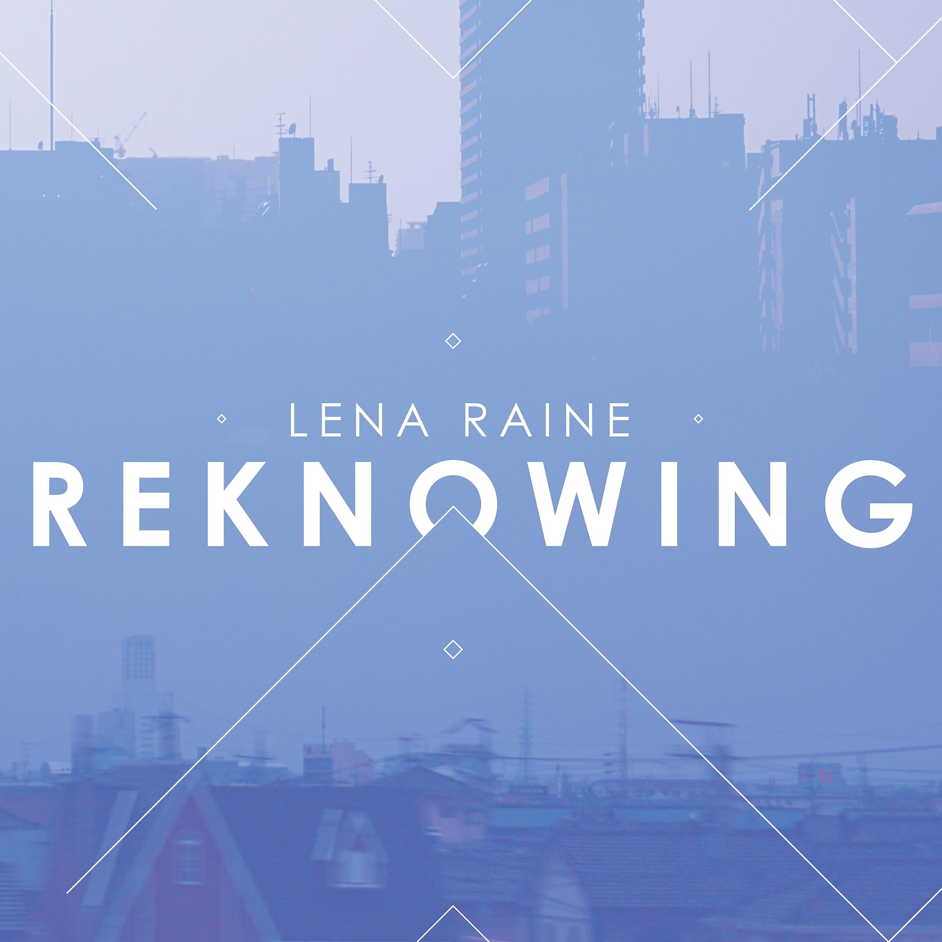 Релиз Reknowing
