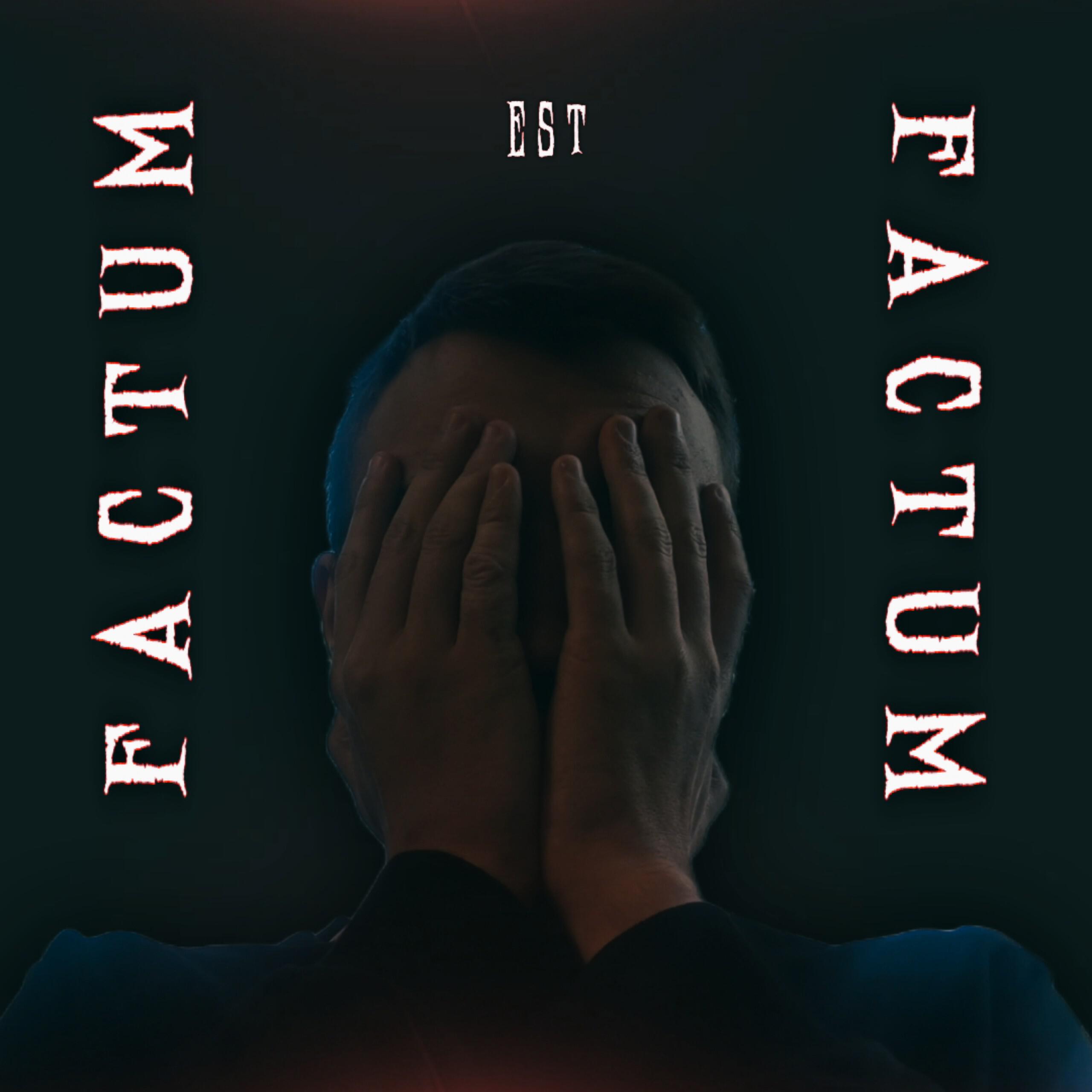 Релиз Factum est Factum