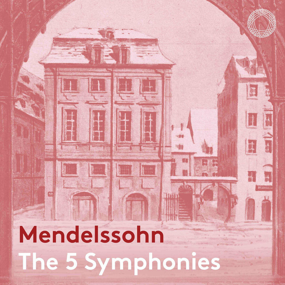 Релиз Mendelssohn: The Five Symphonies