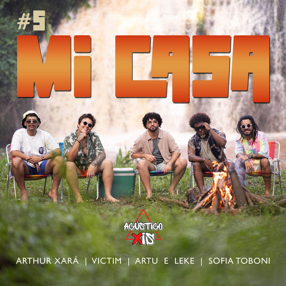 Релиз Acústico Xis #5: Mi Casa