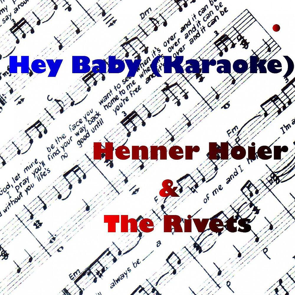 Релиз Hey Baby (Karaoke)
