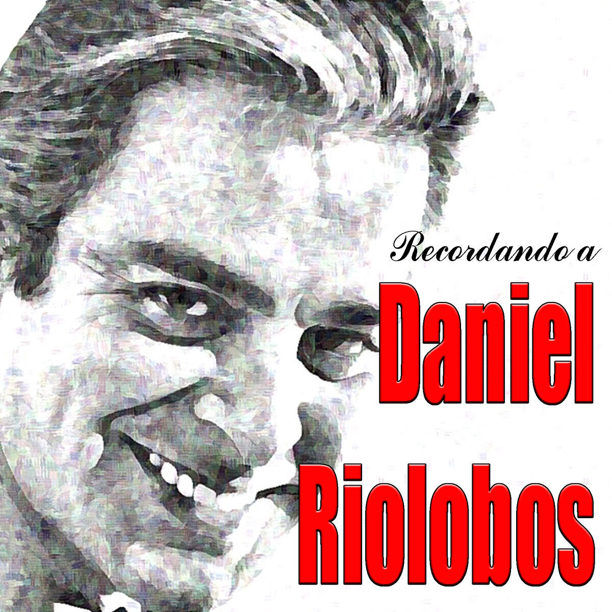 Релиз Recordando A Daniel Riolobos