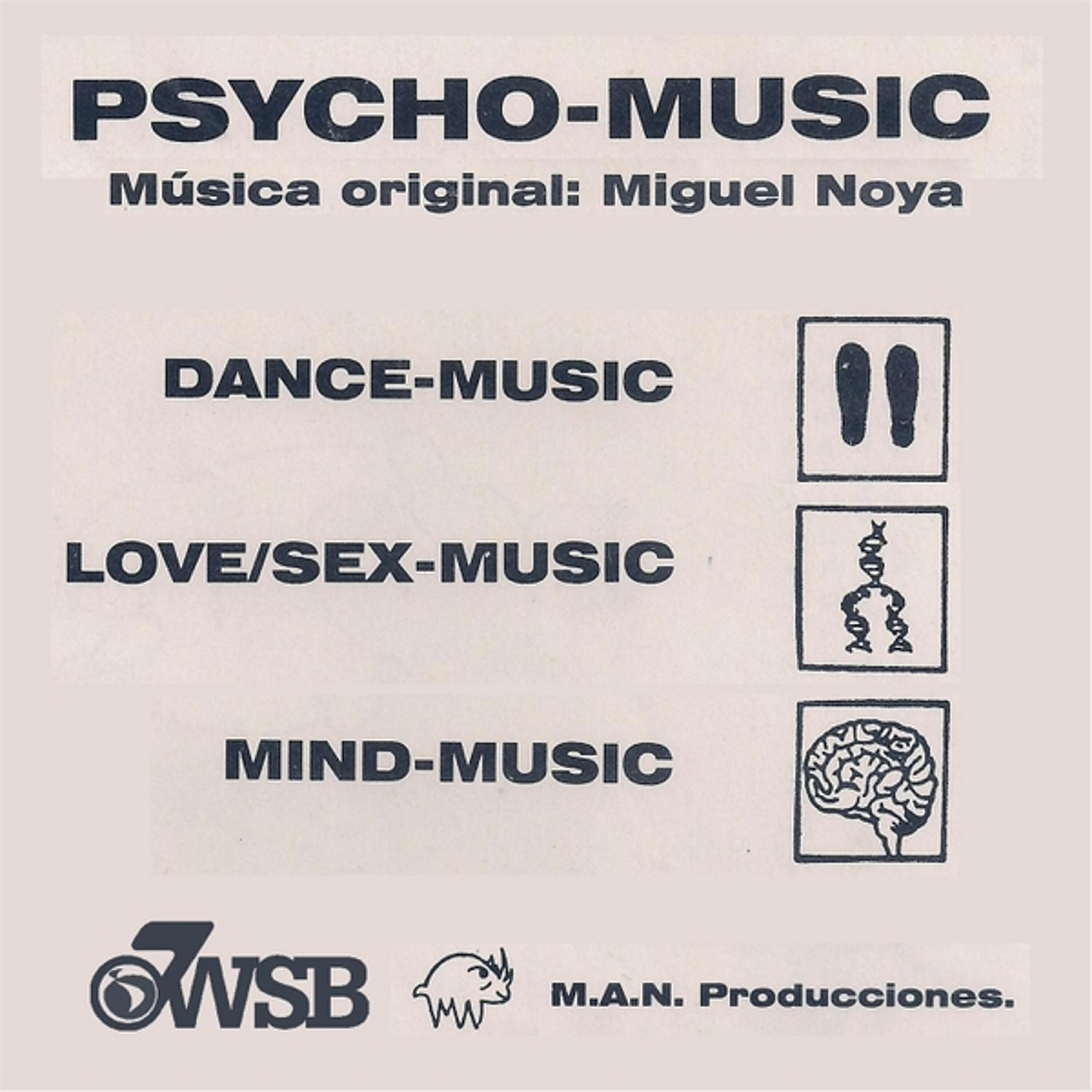 Постер альбома Psycho - Music (Dance, Love / Sex, Mind Music)