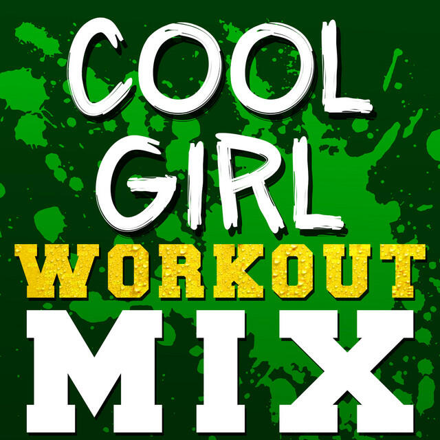 Релиз Cool Girl (Workout Remix)