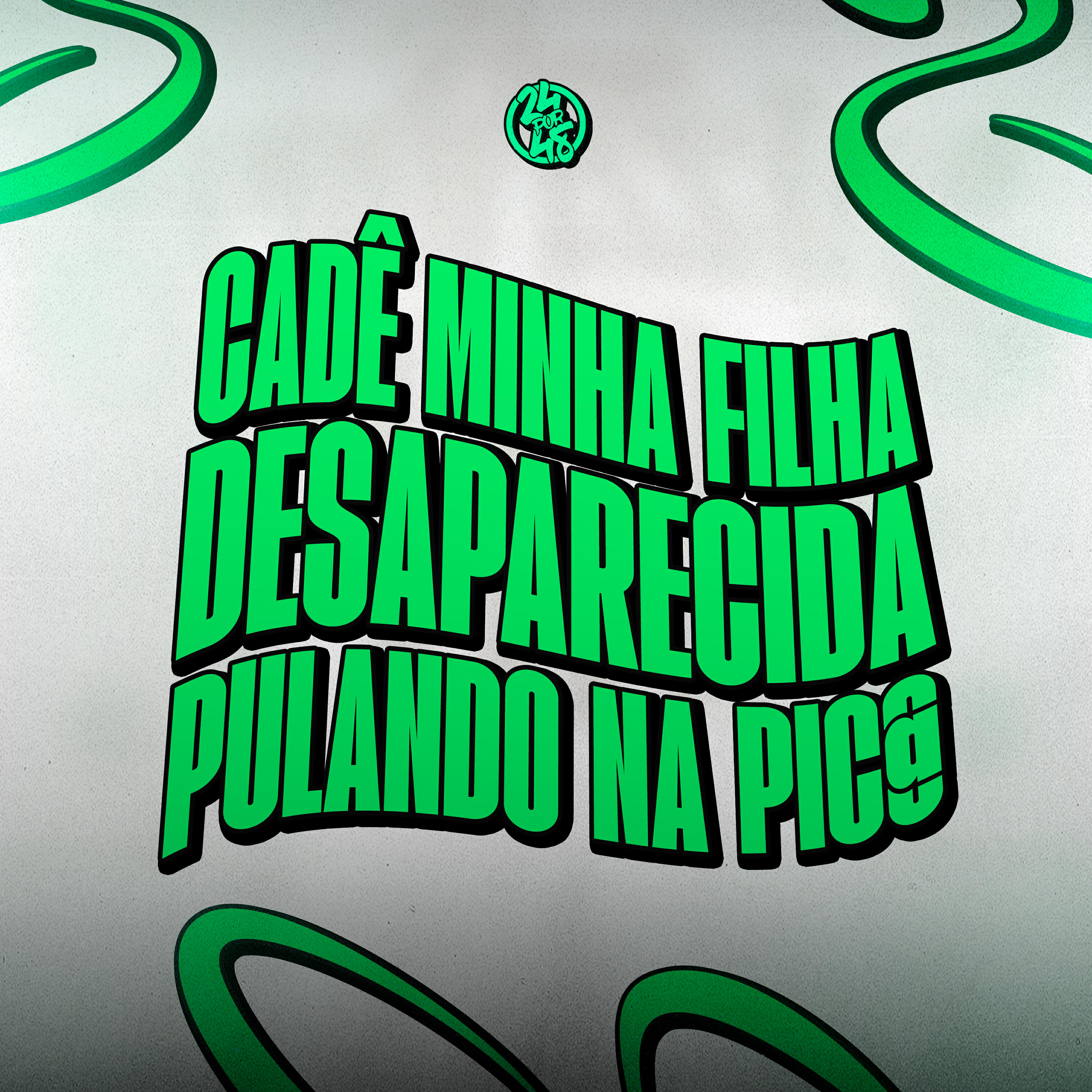 Постер альбома Cadê Minha Filha Desaparecida Pulando na Pic@