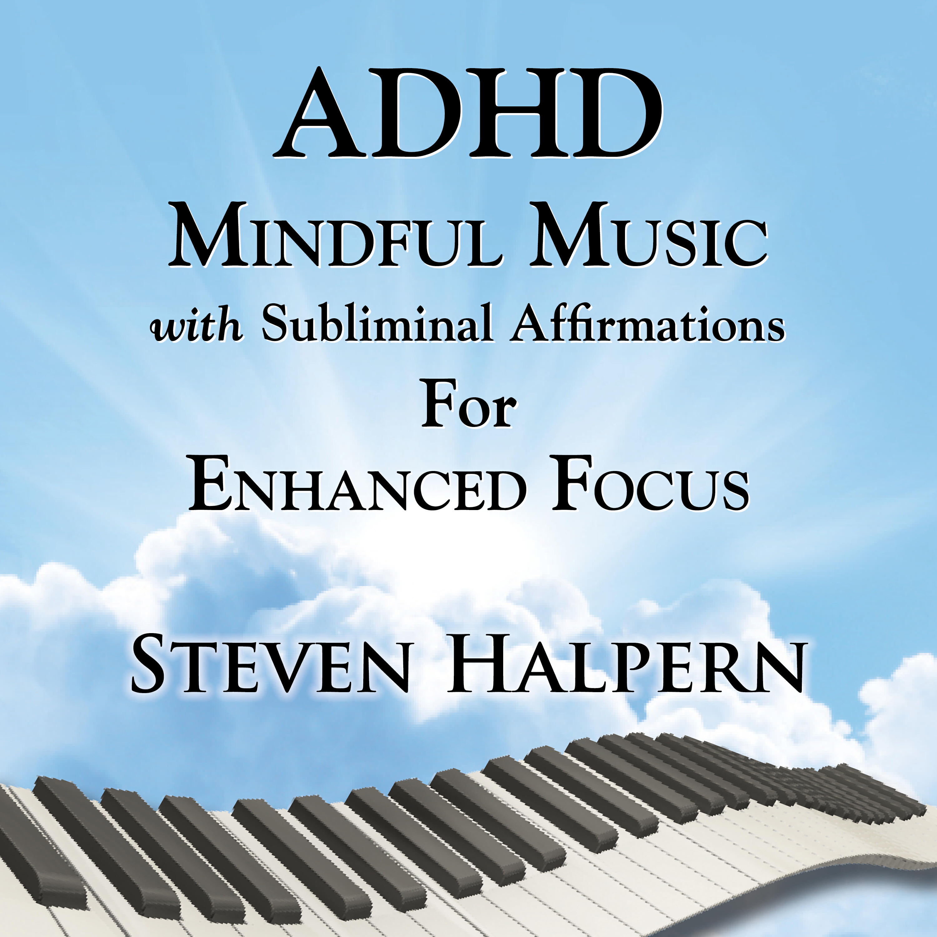 Релиз ADHD Mindful Music with Subliminal Affirmations for Enhanced Focus
