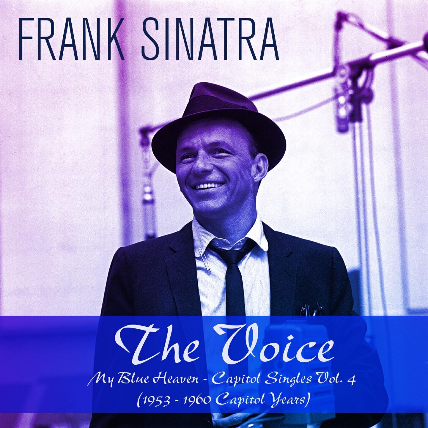 Постер альбома The Voice: My Blue Heaven - Capitol Singles, Vol. 4 (1953 - 1960 Capitol Years)