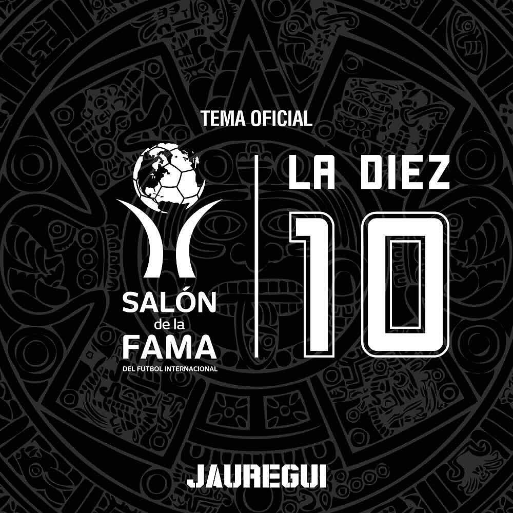 Релиз La 10 (Tema Oficial Salón de la Fama)