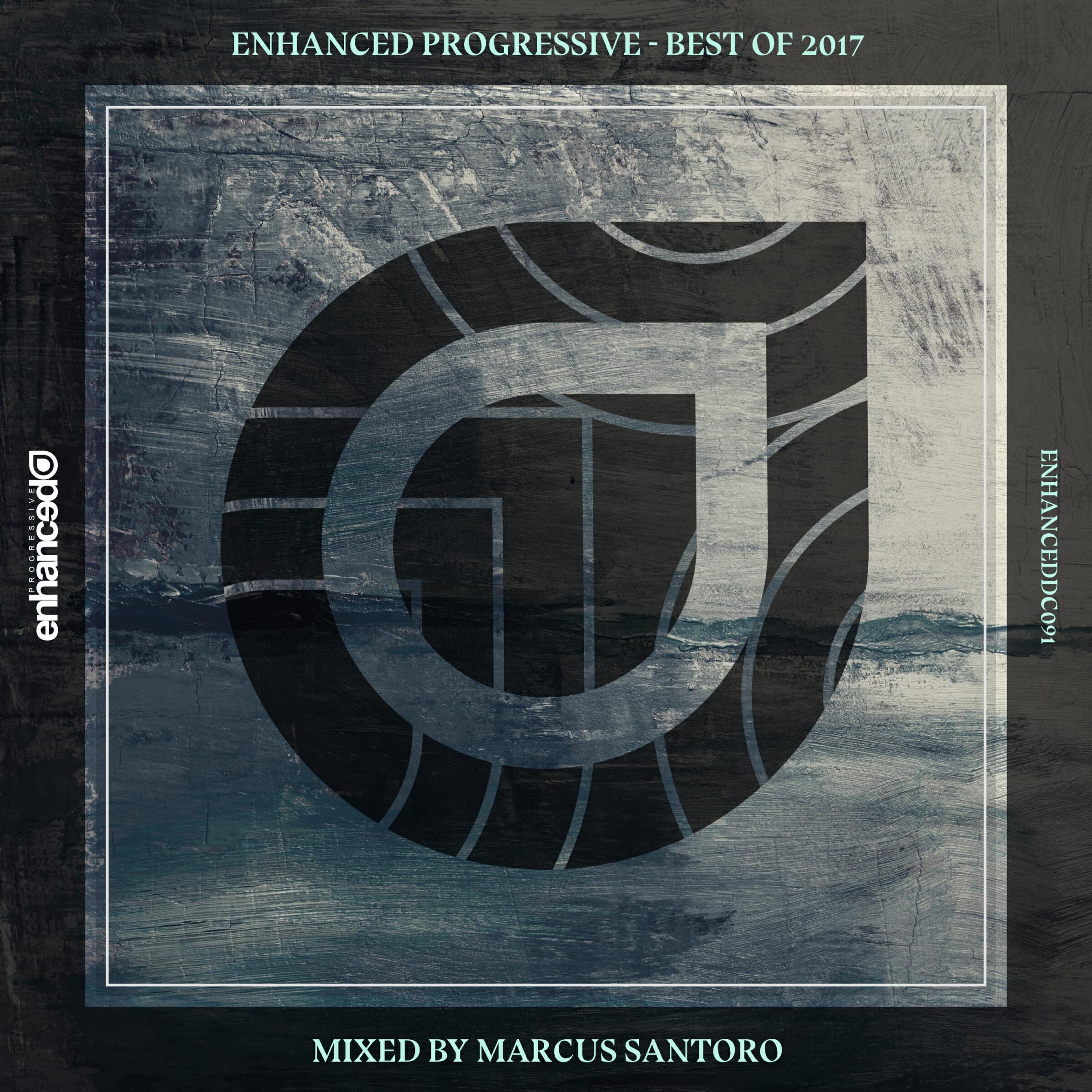 Релиз Enhanced Progressive - Best Of 2017, Mixed by Marcus Santoro