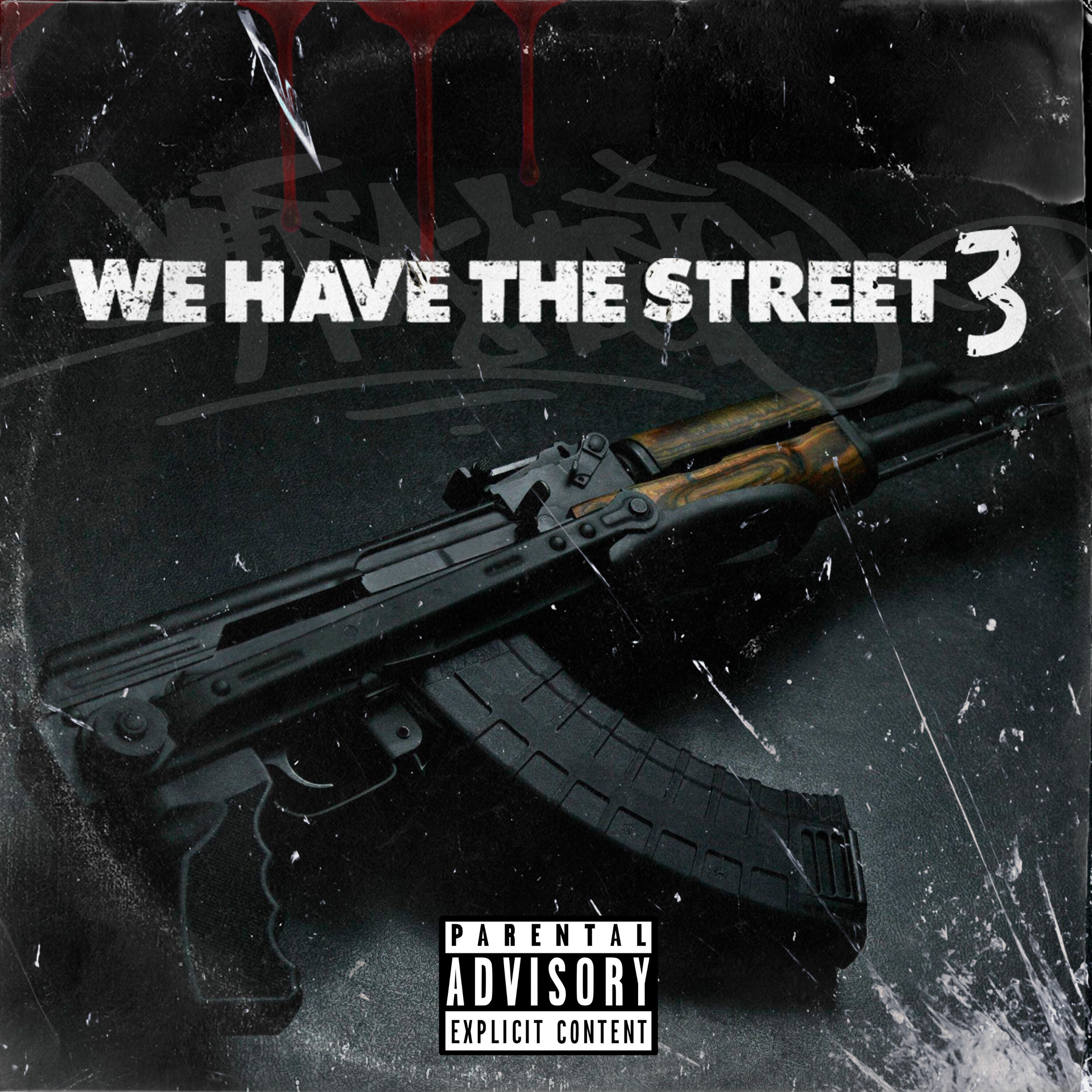 Релиз We Have The Street 3
