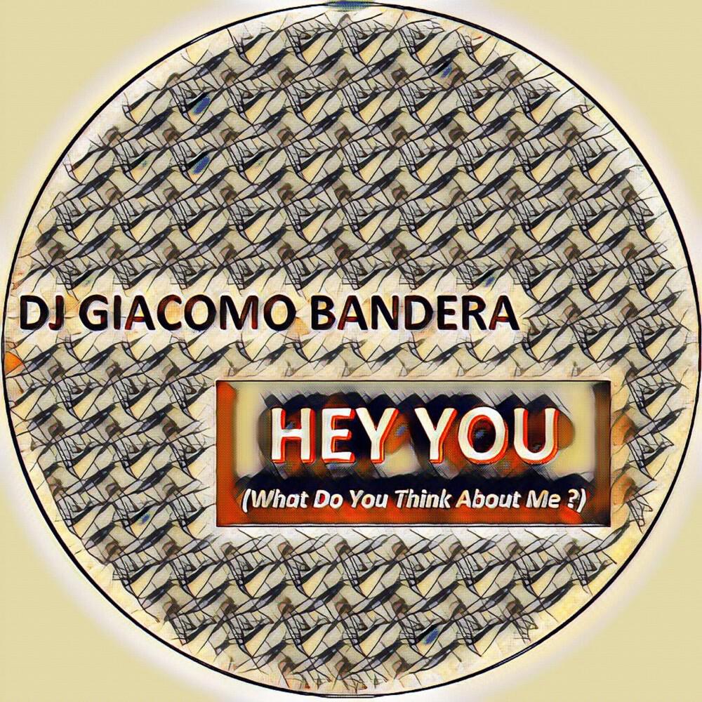 Релиз Hey You (What Do You Think About Me ?)