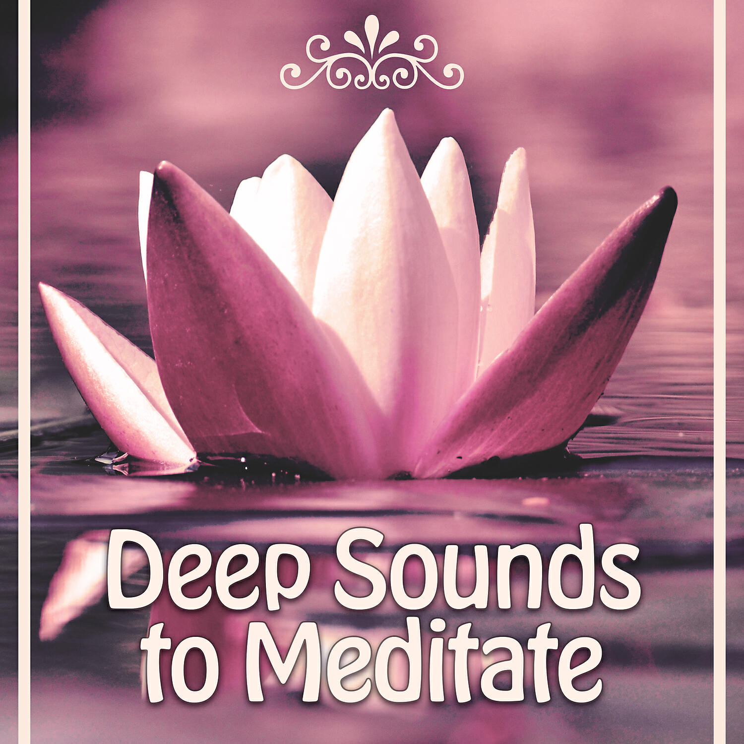 Релиз Deep Sounds to Meditate – Calming New Age Music, Harmony Waves, Relaxing Sounds, Meditation Calmness