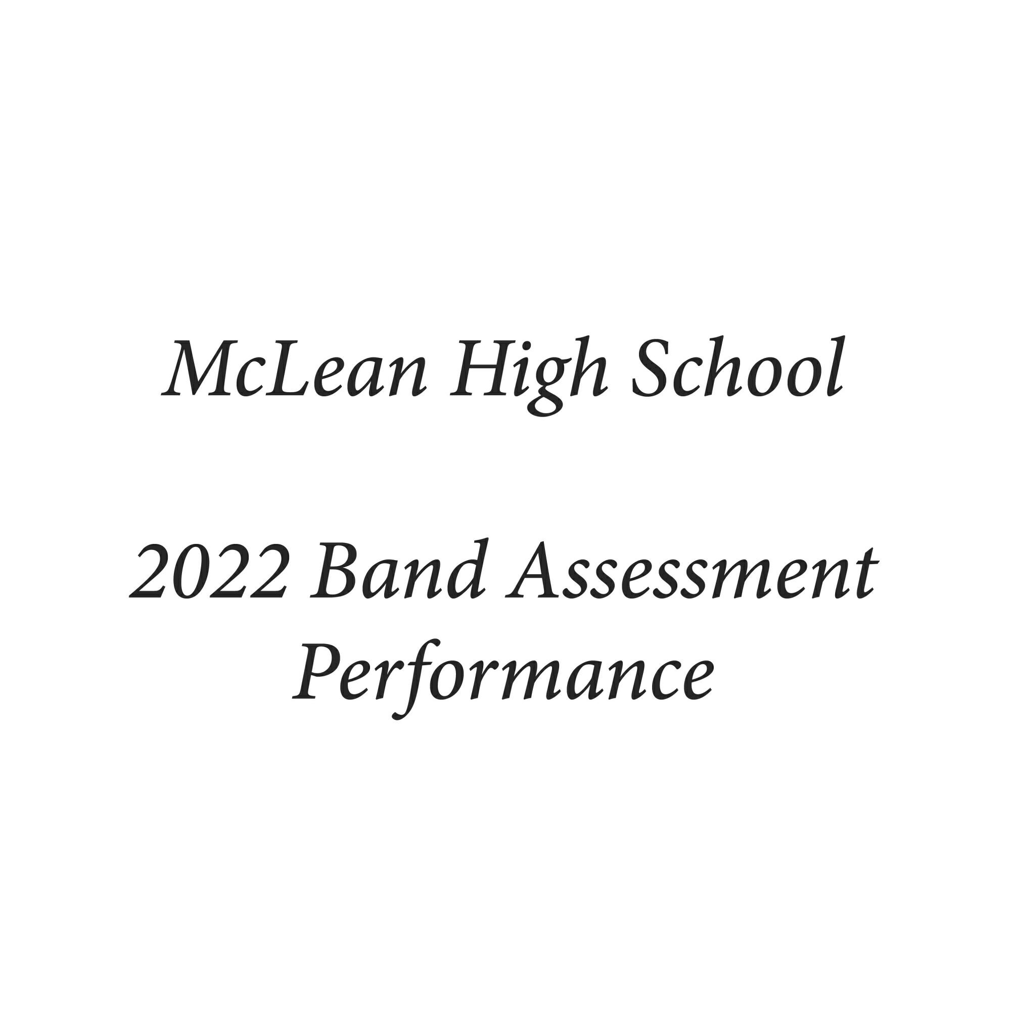 Релиз McLean High School 2022 Band Assessment Performance