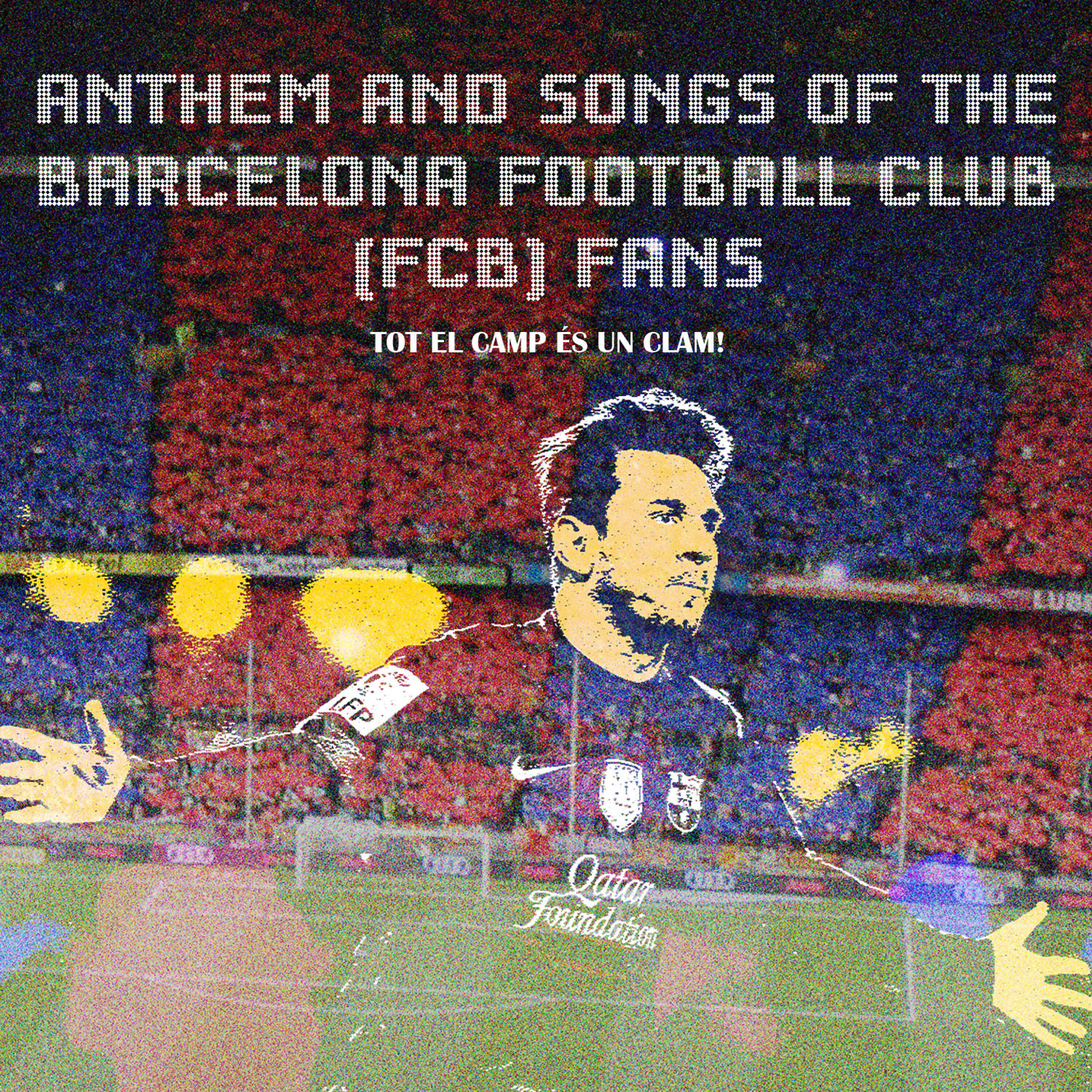 Релиз Anthem and Songs of the Barcelona Football Club (FCB) Fans