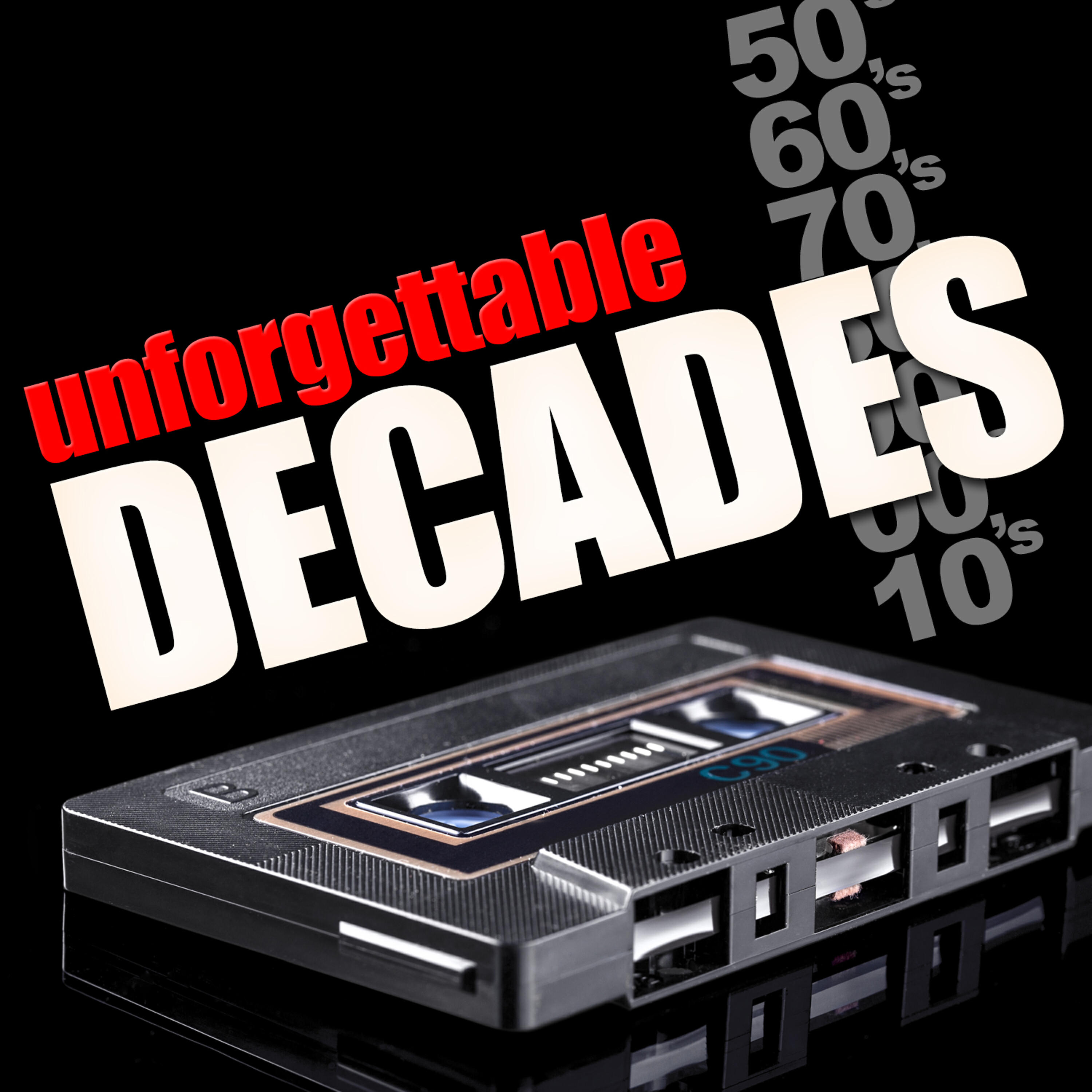 Постер альбома Unforgettable Decades