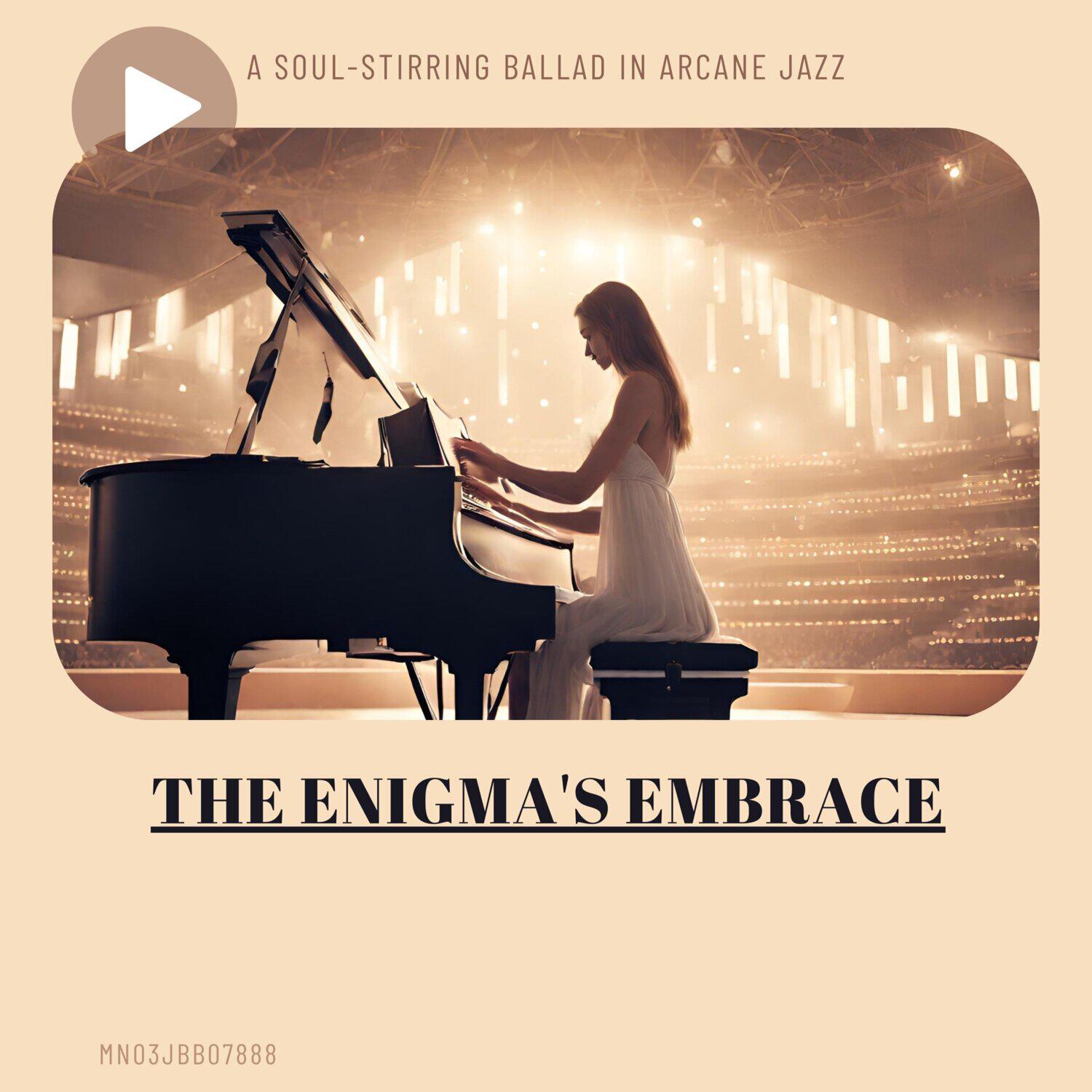 Релиз The Enigma's Embrace: A Soul-Stirring Ballad in Arcane Jazz