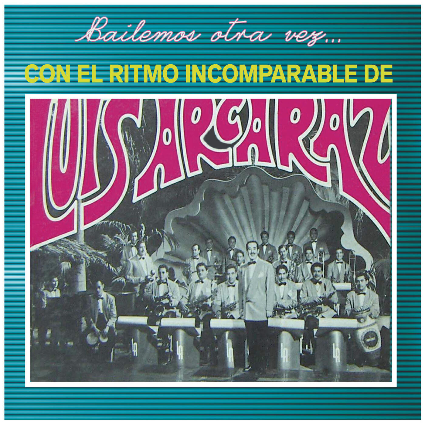 Релиз Bailemos Otra Vez Con el Ritmo Incomparable de