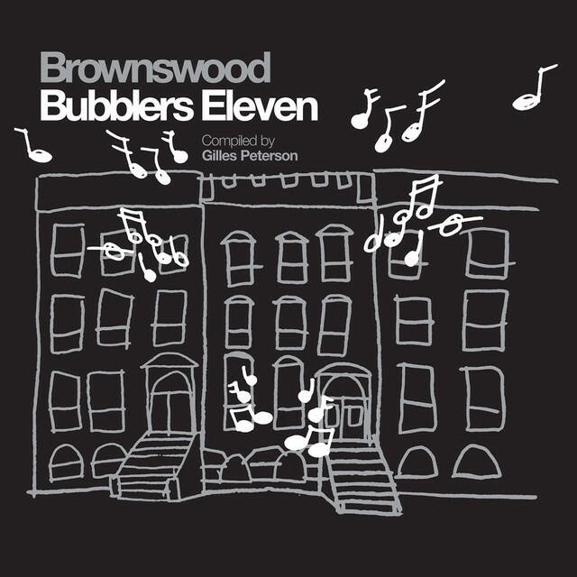 Релиз Gilles Peterson Presents: Brownswood Bubblers Eleven