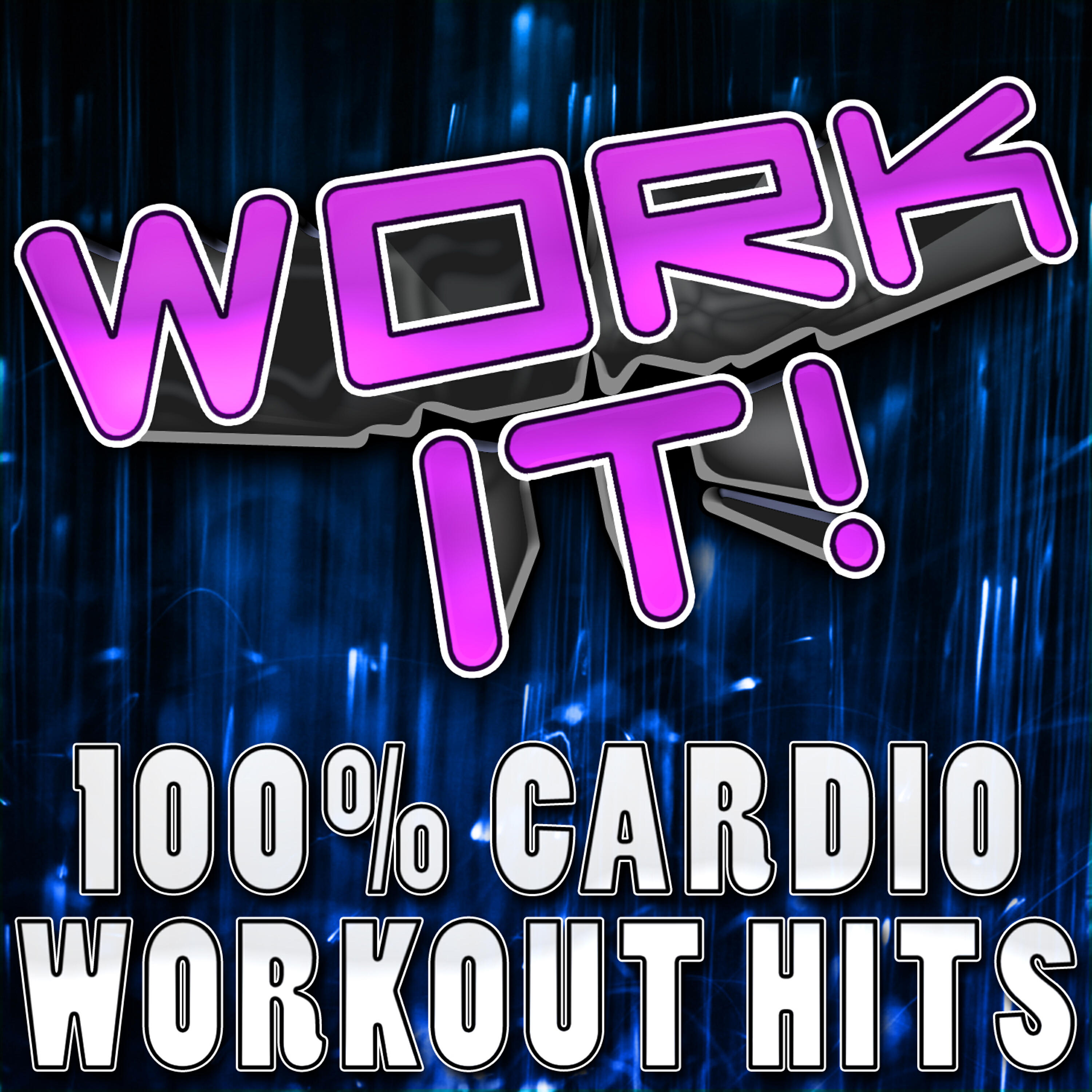 Релиз Work It! (100% Cardio Workout Hits)