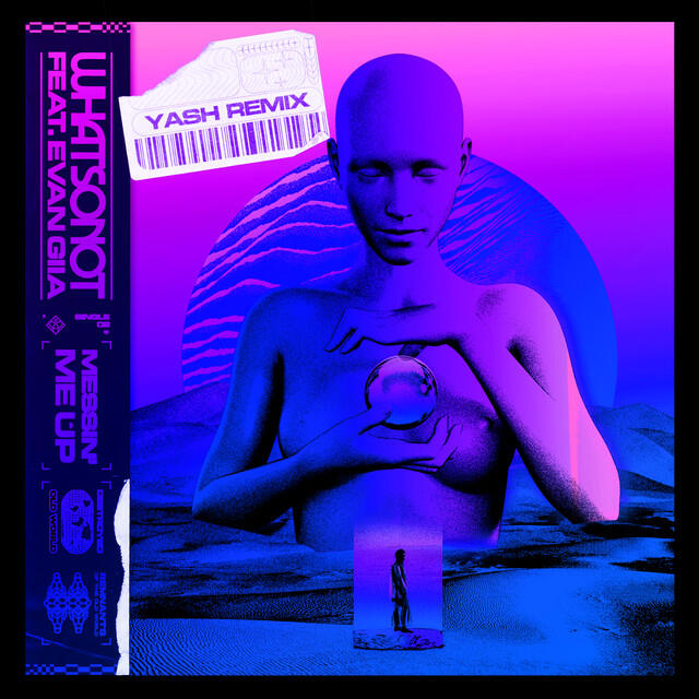 Релиз Messin’ Me Up (Yash Remix)